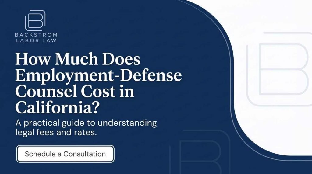 How Much Does Employment-Defense Counsel Cost in California