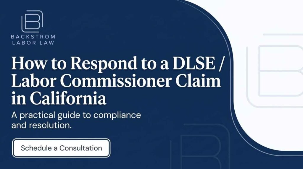 How to Respond to a DLSE / Labor Commissioner Claim in California